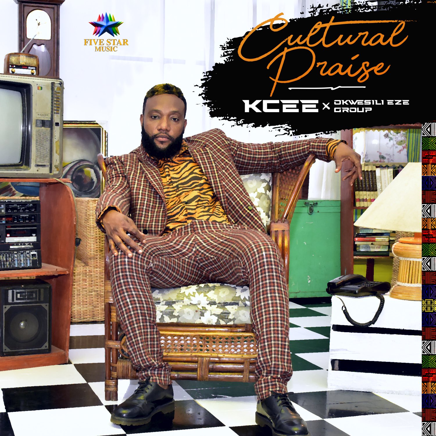 ALBUM : Kcee – Cultural Praise ft. Okwesili Eze Group | Cultural Praise Album by Kcee