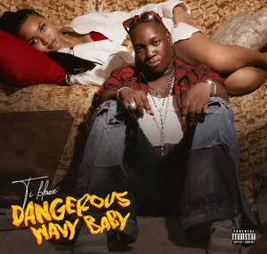 T.I Blaze – Dangerous Wavy Baby (EP)