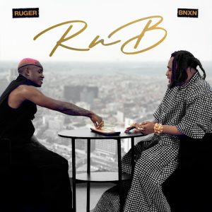 BNXN (Buju) & Ruger - RnB (EP)